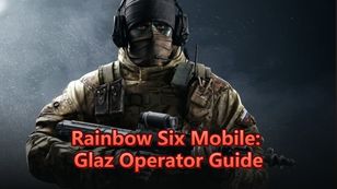 Rainbow Six Mobile: Glaz Operator Guide