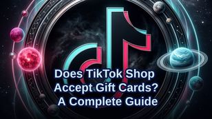 Does TikTok Shop Accept Gift Cards? A Complete Guide