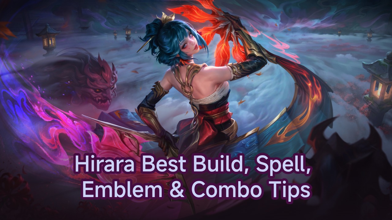 Hirara Best Build, Spell, Emblem & Combo Tips | MLBB