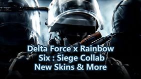 Коллаборация Delta Force x Rainbow Six Осада! Новые облики уже здесь