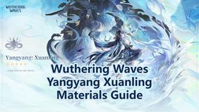 Yangyang Xuanling Ascension, Signature Weapon & Forte Materials | Wuthering Waves