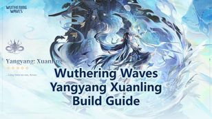 Билды и команды Янъян: Сюаньлин в Wuthering Waves