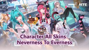 All Character Skins | Neverness To Everness