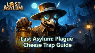 Last Asylum: Plague Cheese Trap Guide
