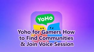 Yoho for Gamers How to Find Communities & Join Voice Session