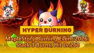MapleStory Burning Event 2026: Stack 3 Burns, Hit Lv.260