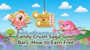 Candy Crush Saga Gold Bars: How to Earn Free