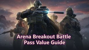Arena Breakout Battle Pass Value Guide