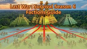 Last War: Survival Season 6 Factions Guide