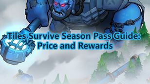 Tiles Survive Season Pass Guide: Price and Rewards