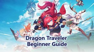 Dragon Traveler Beginner Guide, Tips and Tricks