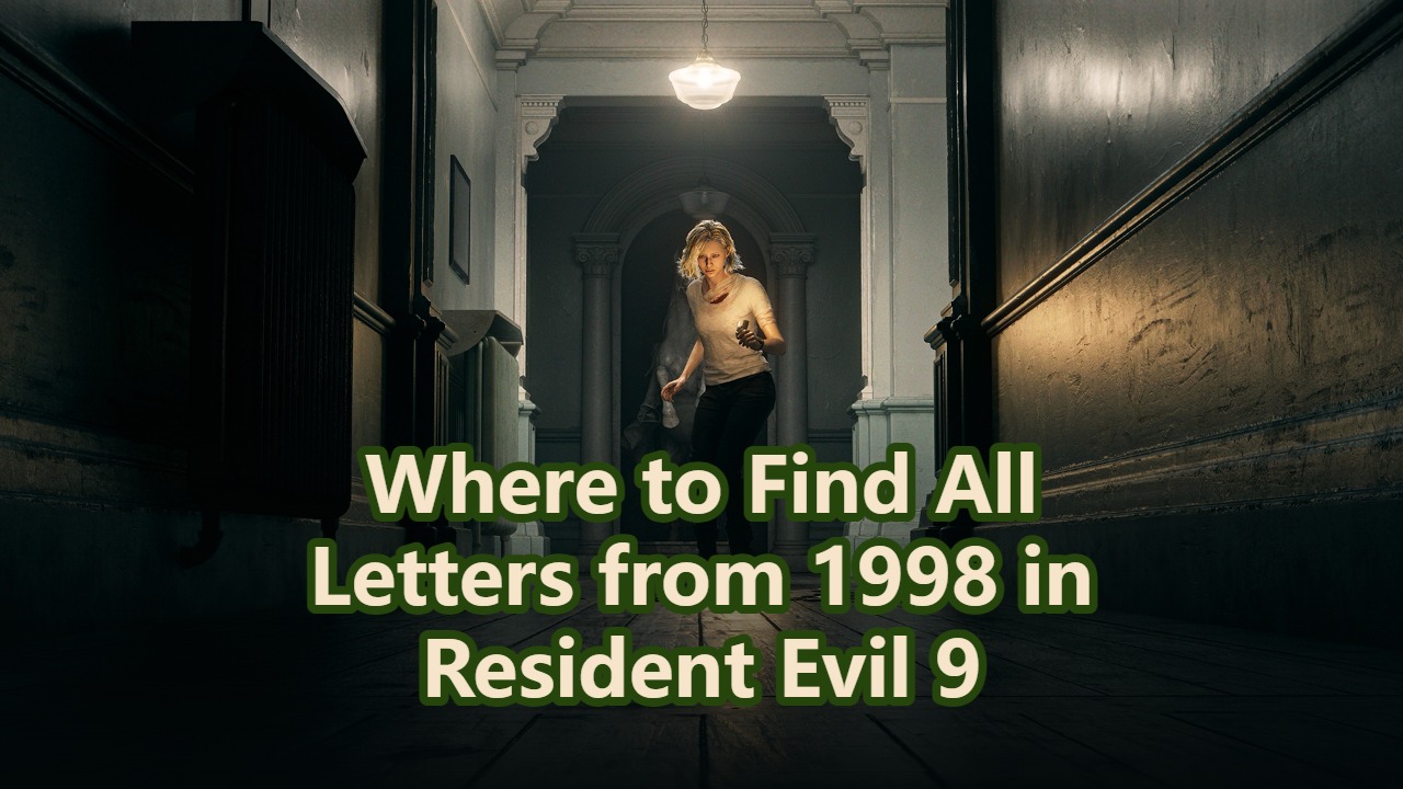 Where to Find All Letters from 1998 in Resident Evil 9
