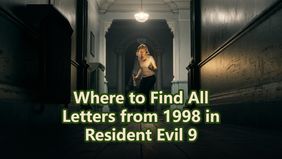 Where to Find All Letters from 1998 in Resident Evil 9