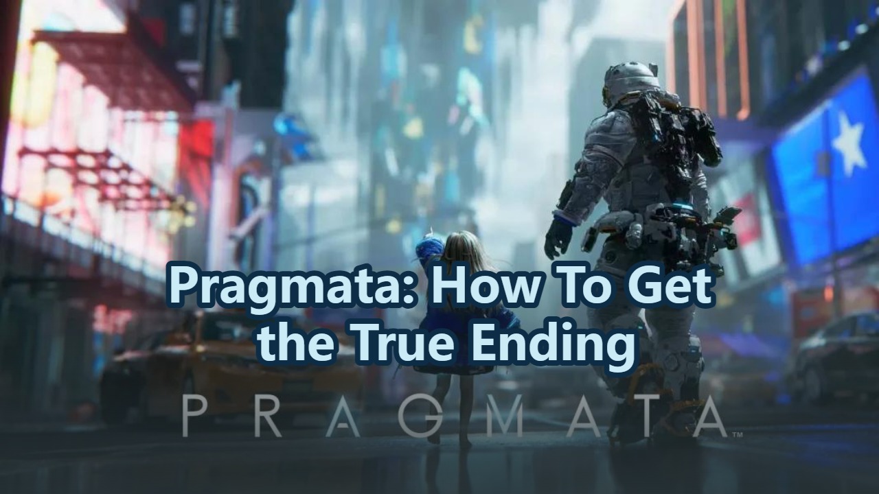 Pragmata: How To Get the True Ending
