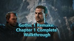 Gothic 1 Remake: Chapter 1 Complete Walkthrough