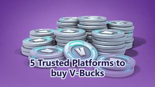5 Most Trusted Platforms to buy V-Bucks - Fortnite