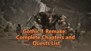Gothic 1 Remake: Complete Chapters and Quests List