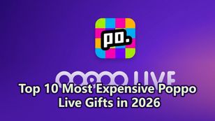 Top 10 Most Expensive Poppo Live Gifts in 2026