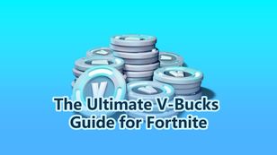 Ultimate V-Bucks Guide for Fortnite: How to Get, Spend & Save