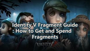 Identity V Fragment Guide: How to Get and Spend Fragments