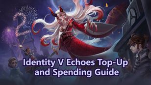Identity V Echoes Top-Up and Spending Guide