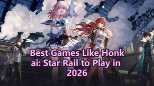 Best Games Like Honkai: Star Rail to Play in 2026