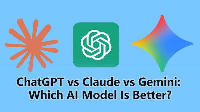 ChatGPT vs Claude vs Gemini: Which AI Model Is Better?