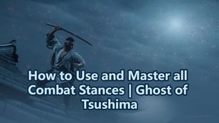 How to Use and Master all Combat Stances | Ghost of Tsushima
