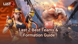 Last Z Best Teams & Formation Guide