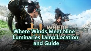 Where Winds Meet Nine Luminaries Lamp: Location and Guide