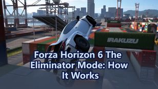 Forza Horizon 6 The Eliminator Mode: How It Works