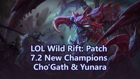 LOL Wild Rift: Patch 7.2 New Champions Cho'Gath & Yunara