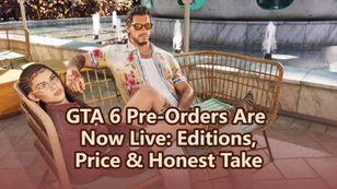 GTA 6 Pre-Orders Are Now Live: Price, Editions & Honest Take