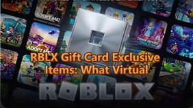 RBLX GiftCard Exclusive Items:What Virtual Items Do You Get?