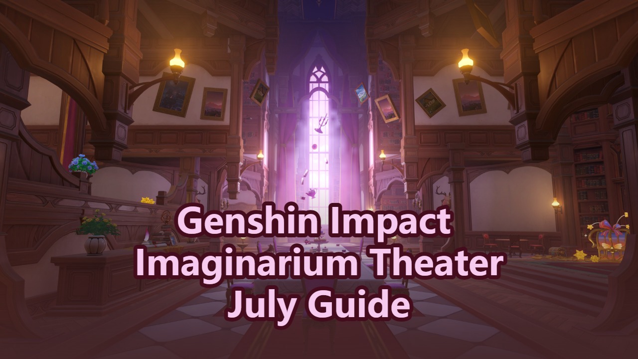 Genshin Impact Luna VIII Imaginarium Theater Guide