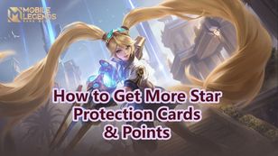 MLBB Star Protection Guide: How to Get More Star Protection Cards & Points