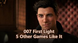 007 First Light: 5 Other Games Like It