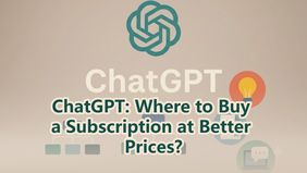 ChatGPT: Where to find a Subscription at Better Prices?