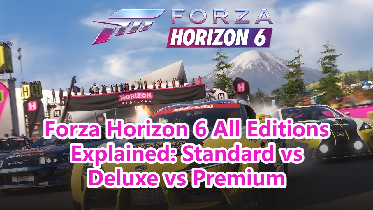 Forza Horizon 6 All Editions: Standard vs Deluxe vs Premium