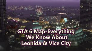 GTA 6 Map: Everything We Know About Leonida & Vice City