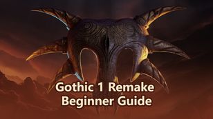 Gothic 1 Remake Beginner Guide