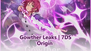 7DS Origin Gowther Leaks: Skills, Gameplay & Release Date