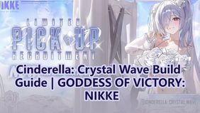 Cinderella: Crystal Wave Build Guide | GODDESS OF VICTORY