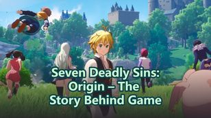 Seven Deadly Sins: Origin – The Story Behind the Game