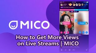 How to Get More Views on Live Streams | MICO
