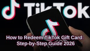 How to Redeem TikTok Gift Card: Step-by-Step Guide 2026