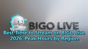 Best Time to Stream on BIGO Live 2026: Peak Hours by Region