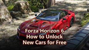 Forza Horizon 6: How to Unlock New Cars for Free