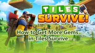 How to Get More Gems in Tiles Survive