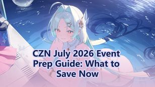 Chaos Zero Nightmare July 2026 Event Prep Guide